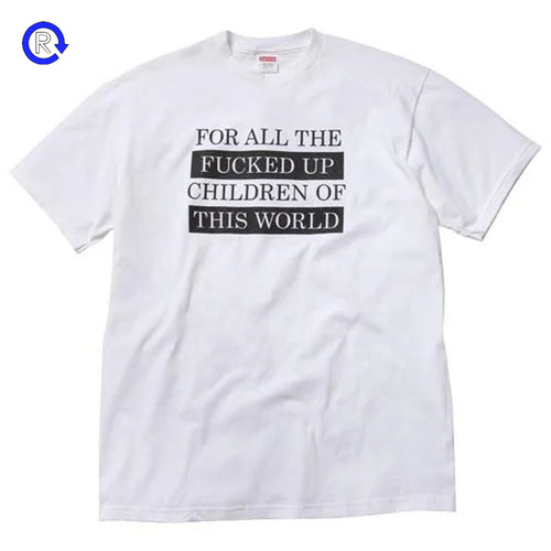 Supreme White For All The Fucked Up Children Tee (SS10)
